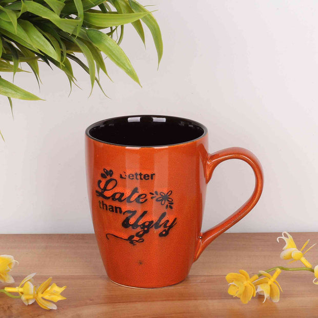 Glazed Coffee/Milk Mug - Better Late than Ugly (Orange)