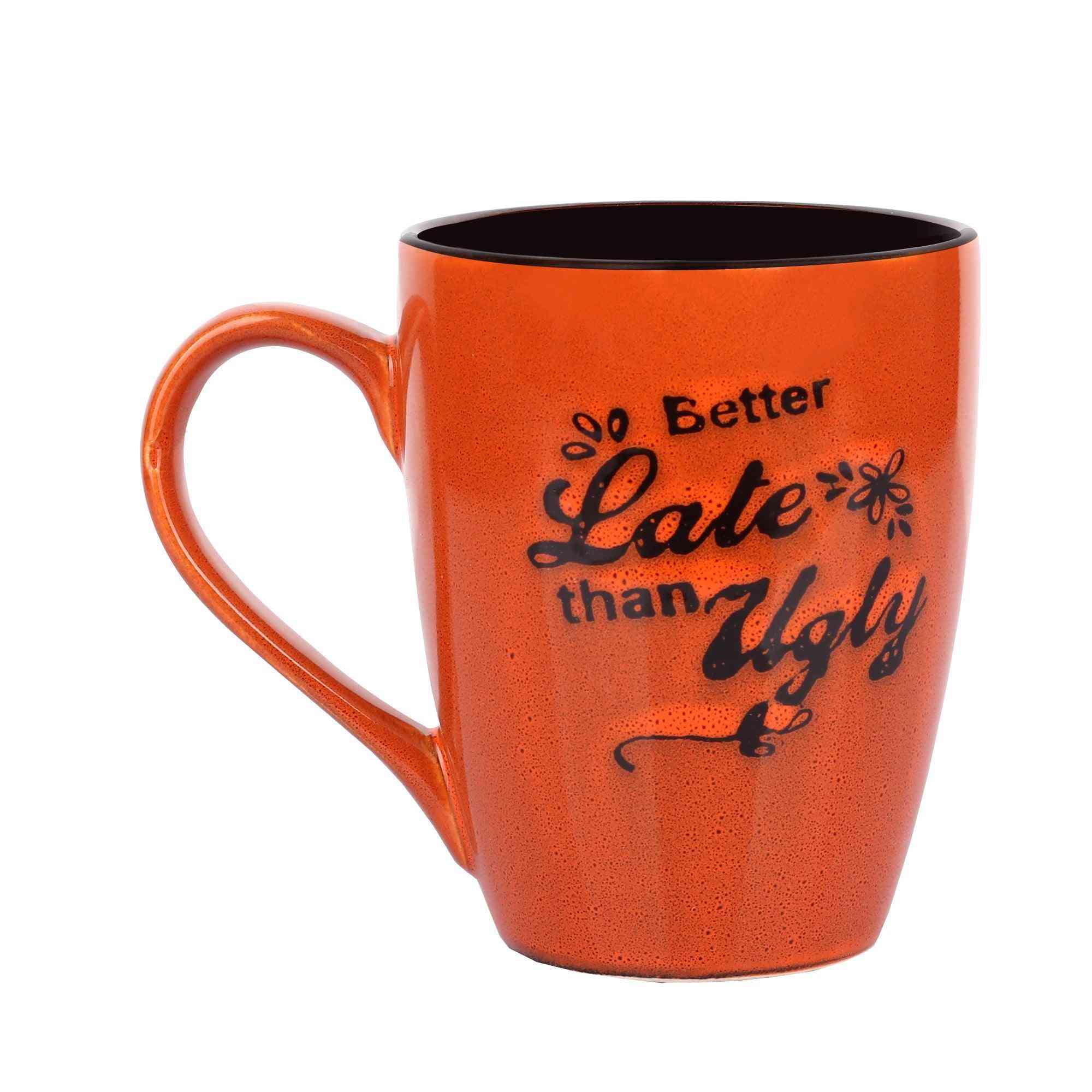 Glazed Coffee/Milk Mug - Better Late than Ugly (Orange)